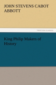 King Philip Makers of History - Cover