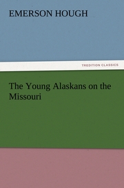 The Young Alaskans on the Missouri
