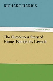 The Humourous Story of Farmer Bumpkin's Lawsuit - Cover