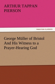 George Müller of Bristol And His Witness to a Prayer-Hearing God - Cover