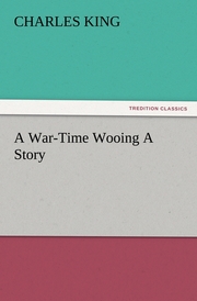 A War-Time Wooing A Story - Cover