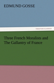 Three French Moralists and The Gallantry of France - Cover