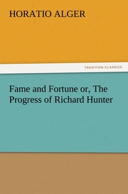 Fame and Fortune or, The Progress of Richard Hunter
