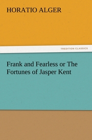 Frank and Fearless or The Fortunes of Jasper Kent