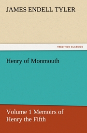 Henry of Monmouth, Volume 1 Memoirs of Henry the Fifth - Cover