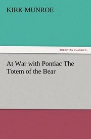 At War with Pontiac The Totem of the Bear - Cover