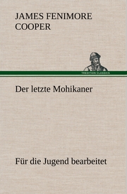 Der letzte Mohikaner (für die Jugend bearbeitet) - Cover