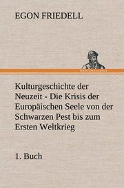 Kulturgeschichte der Neuzeit - 1.Buch