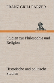 Studien zur Philosophie und Religion.Historische und politische Studien