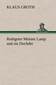 Rothgeter Meister Lamp und sin Dochder - Cover
