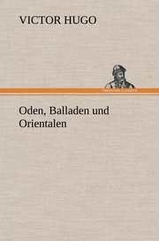Oden, Balladen und Orientalen