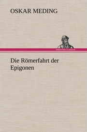 Die Römerfahrt der Epigonen - Cover