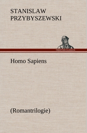 Homo Sapiens (Romantrilogie)