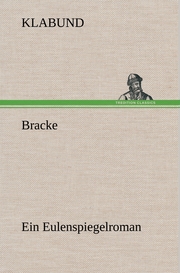 Bracke - Ein Eulenspiegelroman - Cover
