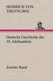 Deutsche Geschichte des 19.Jahrhunderts - Zweiter Band