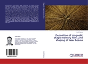 Deposition of magnetic shape-memory films and shaping of laser beams