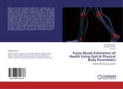 Fuzzy Based Estimation of Health Using Gait & Physical Body Parameters - Cover