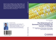 The Determinants of Domestic Price Volatility for Cereals in Ethiopia