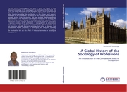 A Global History of the Sociology of Professions