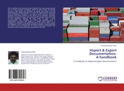 Import & Export Documentation: A handbook