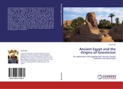 Ancient Egypt and the Origins of Gnosticism