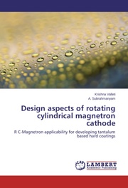 Design aspects of rotating cylindrical magnetron cathode