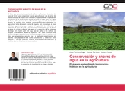 Conservación y ahorro de agua en la agricultura - Cover