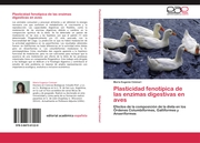Plasticidad fenotípica de las enzimas digestivas en aves - Cover