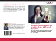 Evaluación del modelo de gestión de las UEM en el Ecuador