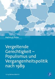Vergeltende Gerechtigkeit - Populismus und Vergangenheitspolitik nach 1989 - Cover