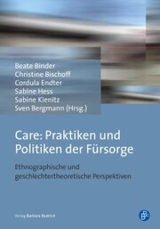 Care: Praktiken und Politiken der Fürsorge