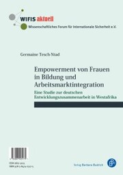 Empowerment von Frauen in Bildung und Arbeitsmarktintegration / L'autonomisation des femmes dans le domaine de l'éducation et l'intégration dans le marché du travail