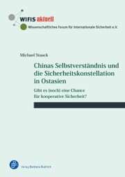 Chinas Selbstverständnis und die Sicherheitskonstellation in Ostasien - Cover