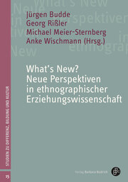 What's New? Neue Perspektiven in ethnographischer Erziehungswissenschaft - Cover