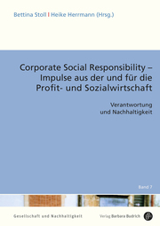 Corporate Social Responsibility - Impulse aus der und für die Profit- und Sozialwirtschaft