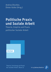 Politische Praxis und Soziale Arbeit