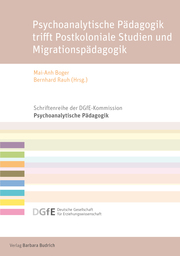 Psychoanalytische Pädagogik trifft Postkoloniale Studien und Migrationspädagogik - Cover