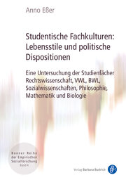 Studentische Fachkulturen: Lebensstile und politische Dispositionen
