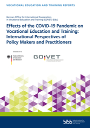 Effects of the COVID-19 Pandemic on Vocational Education and Training: International Perspectives of Policy Makers and Practitioners - Cover
