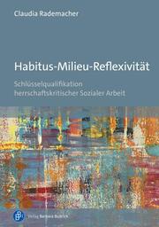 Habitus-Milieu-Reflexivität - Cover
