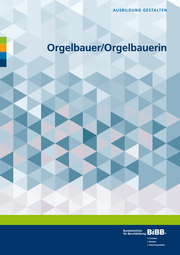 Orgelbauer/Orgelbauerin