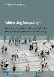 Addressing Inequality - Subjektivierung, Adressierung und Ungleichheit
