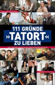 111 Gründe,'Tatort' zu lieben