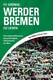 111 Gründe, Werder Bremen zu lieben - Cover