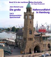 Die große Hafenrundfahrt in Hamburg - Teil 2
