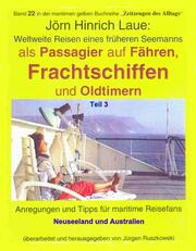 Als Passagier auf Frachtschiffen, Fähren und Oldtimern - Teil 3
