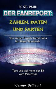 Die Elf vom Millerntor - Zahlen, Daten und Fakten des FC St. Pauli