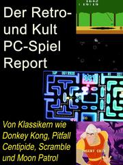 Der Retro- und Kult PC-Spiel Report