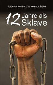 12 Jahre als Sklave