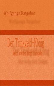 Der Trinkgeld-König - Cover